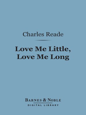 cover image of Love Me Little, Love Me Long (Barnes & Noble Digital Library)
